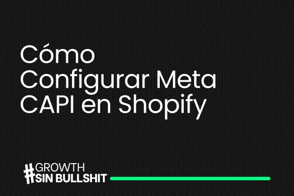 Cómo Configurar Meta CAPI en Shopify Sin Perder Conversiones