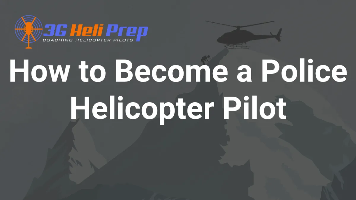 How to Become a Police Helicopter Pilot