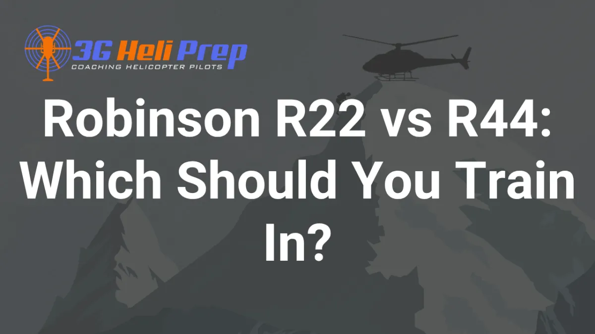 Robinson R22 vs R44
