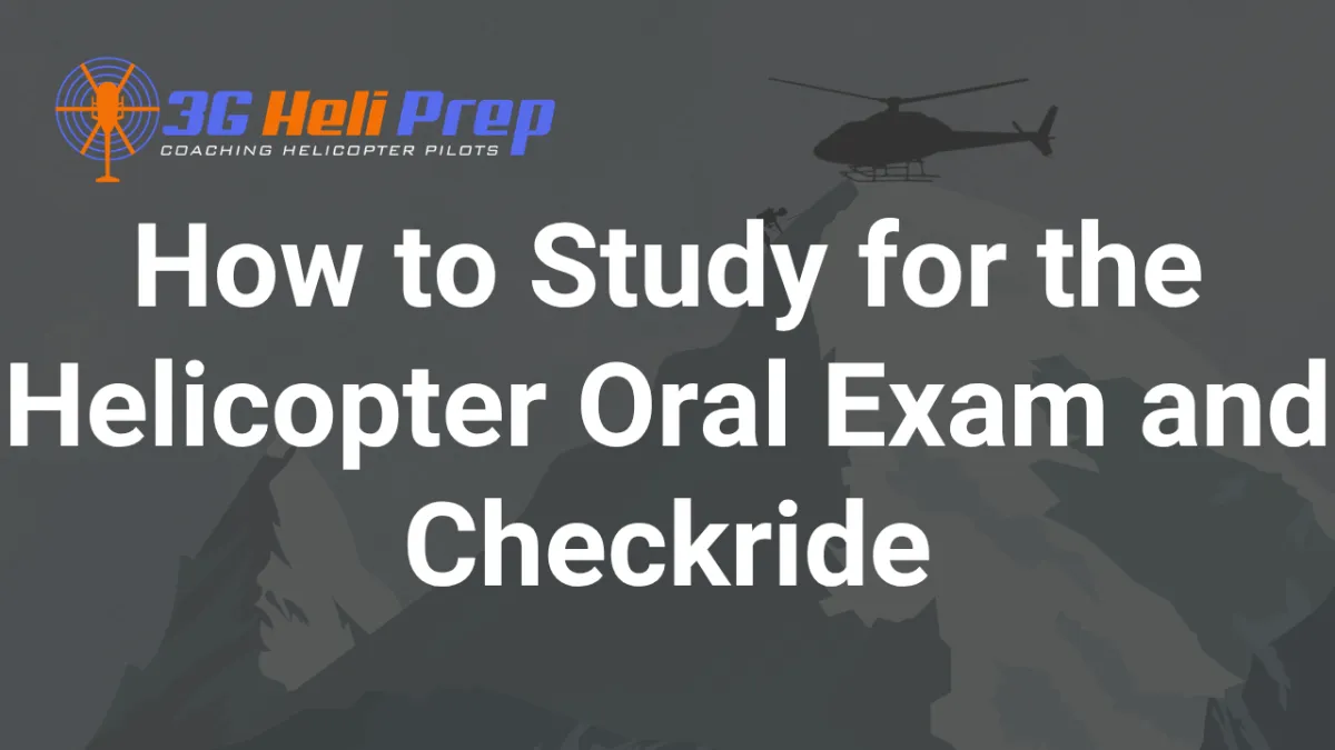 How to Study for the FAA Helicopter Oral Exam