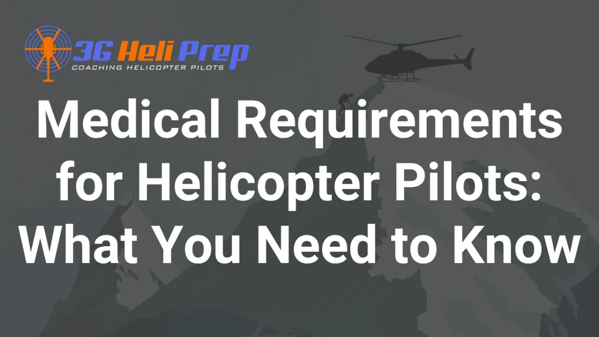 Medical Requirements for Helicopter Pilots