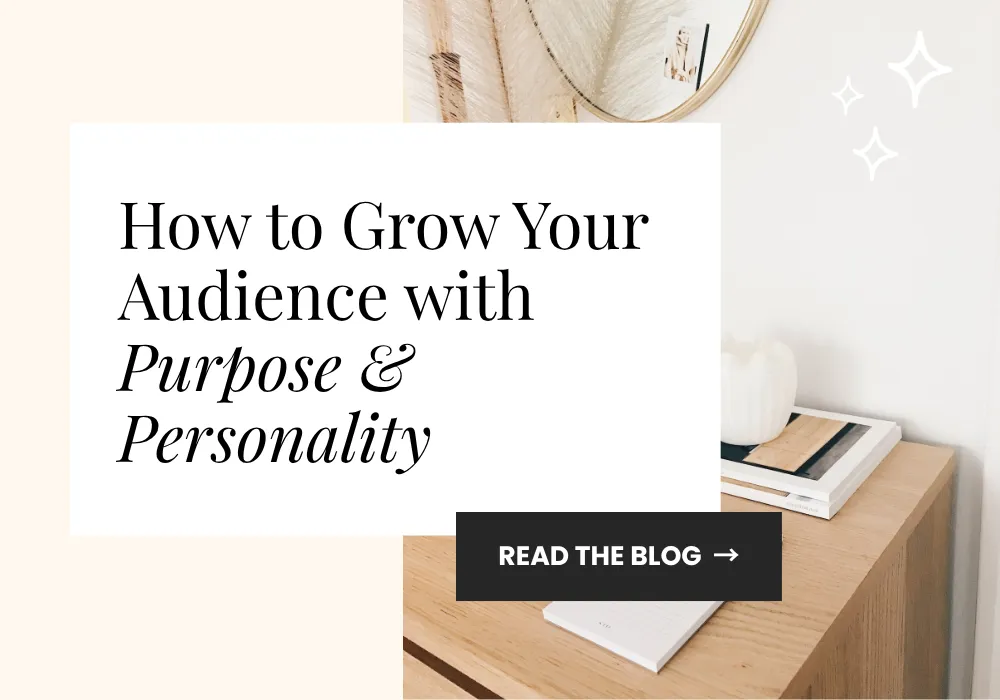 How to Grow Your Audience with Purpose and Personality