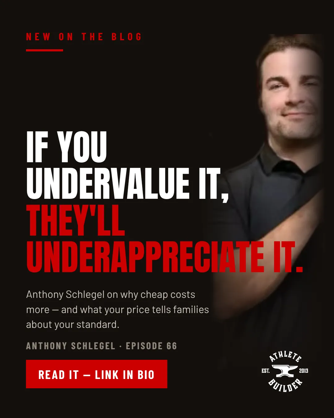 Anthony Schlegel, executive vice president of The Armory and former Ohio State strength coach, on the Athlete Builder podcast with host Jim Beebe