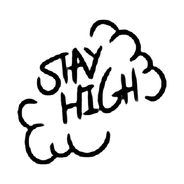 Stay High Tattoo