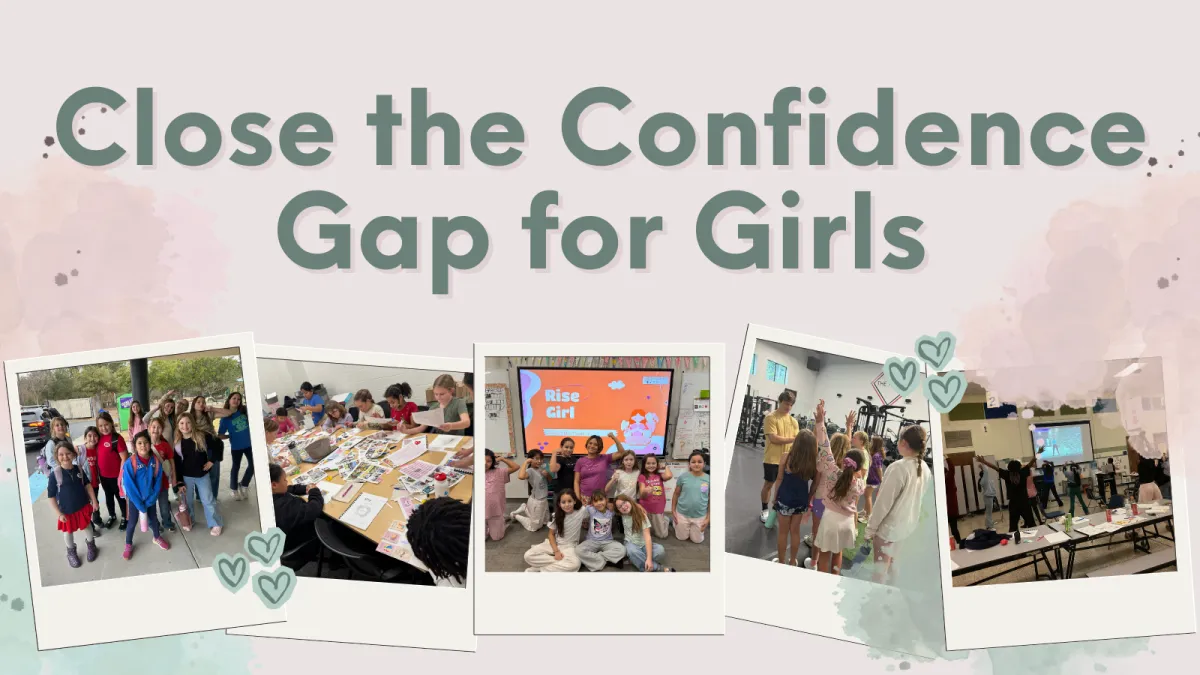Building the Soil: How We Can Close the Confidence Gap for Girls Together