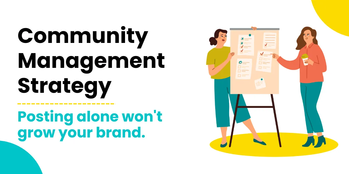 Community Management Strategy: Is it Even Optional Now?