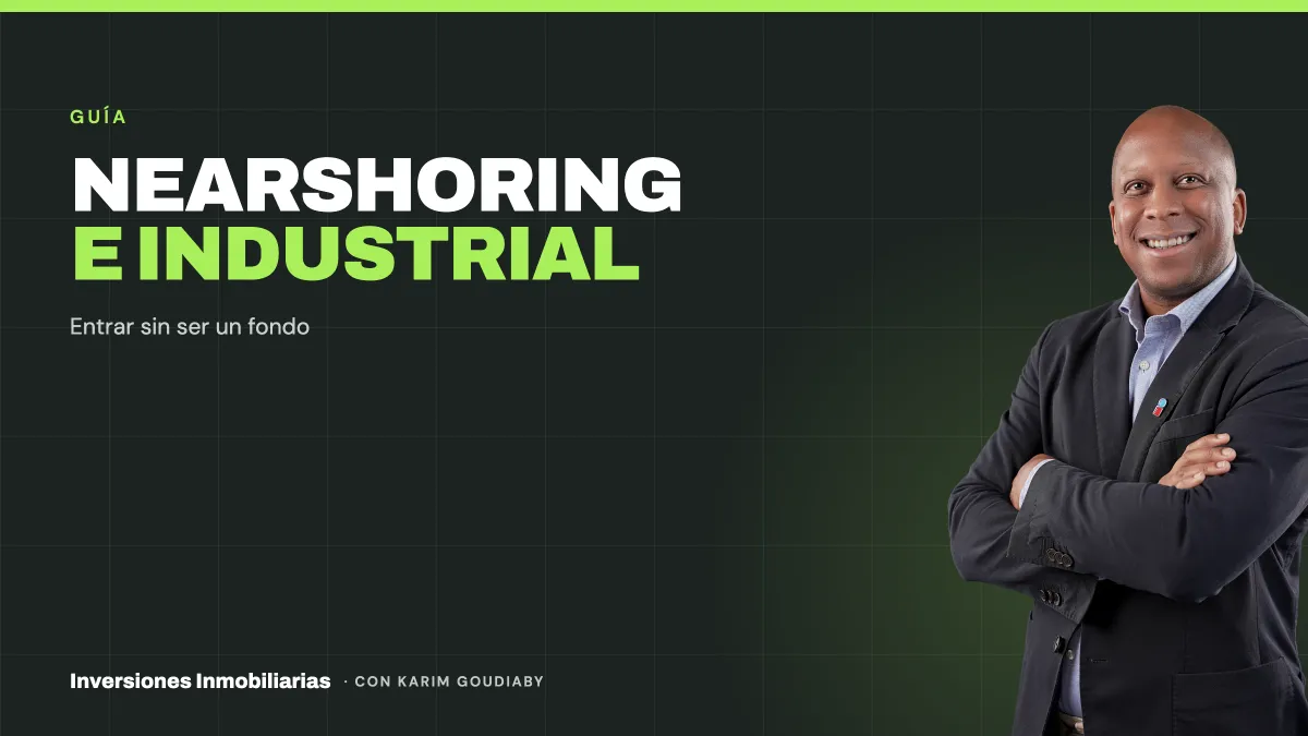 Nearshoring: cómo invertir en terrenos industriales en México
