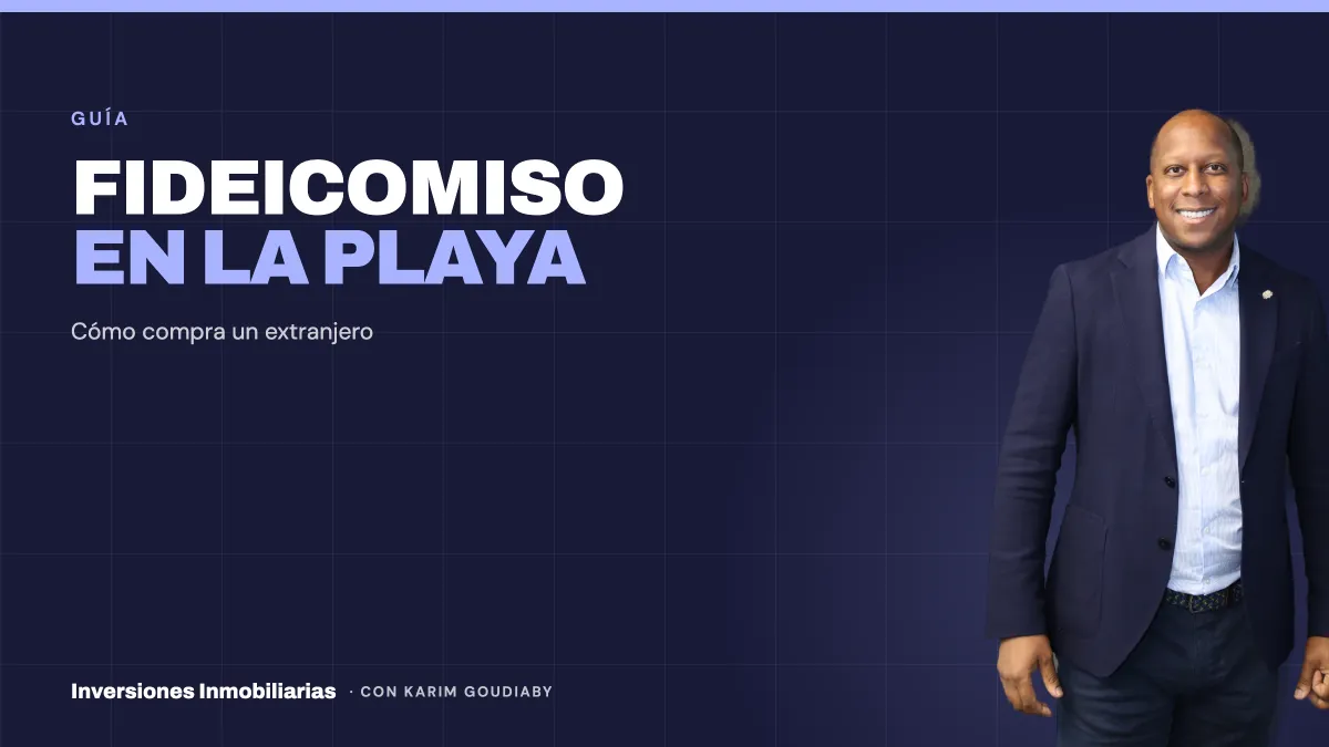 Fideicomiso: cómo compra un extranjero en la playa en México