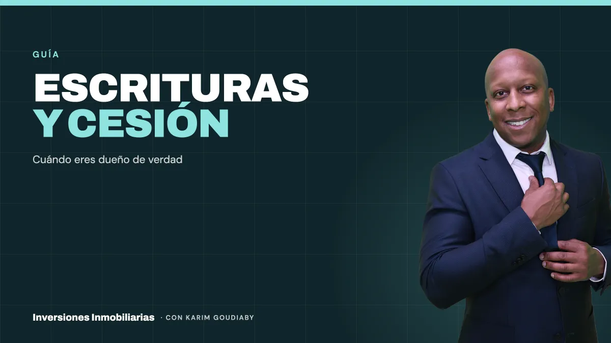 Escrituras o cesión de derechos: qué estás comprando en realidad