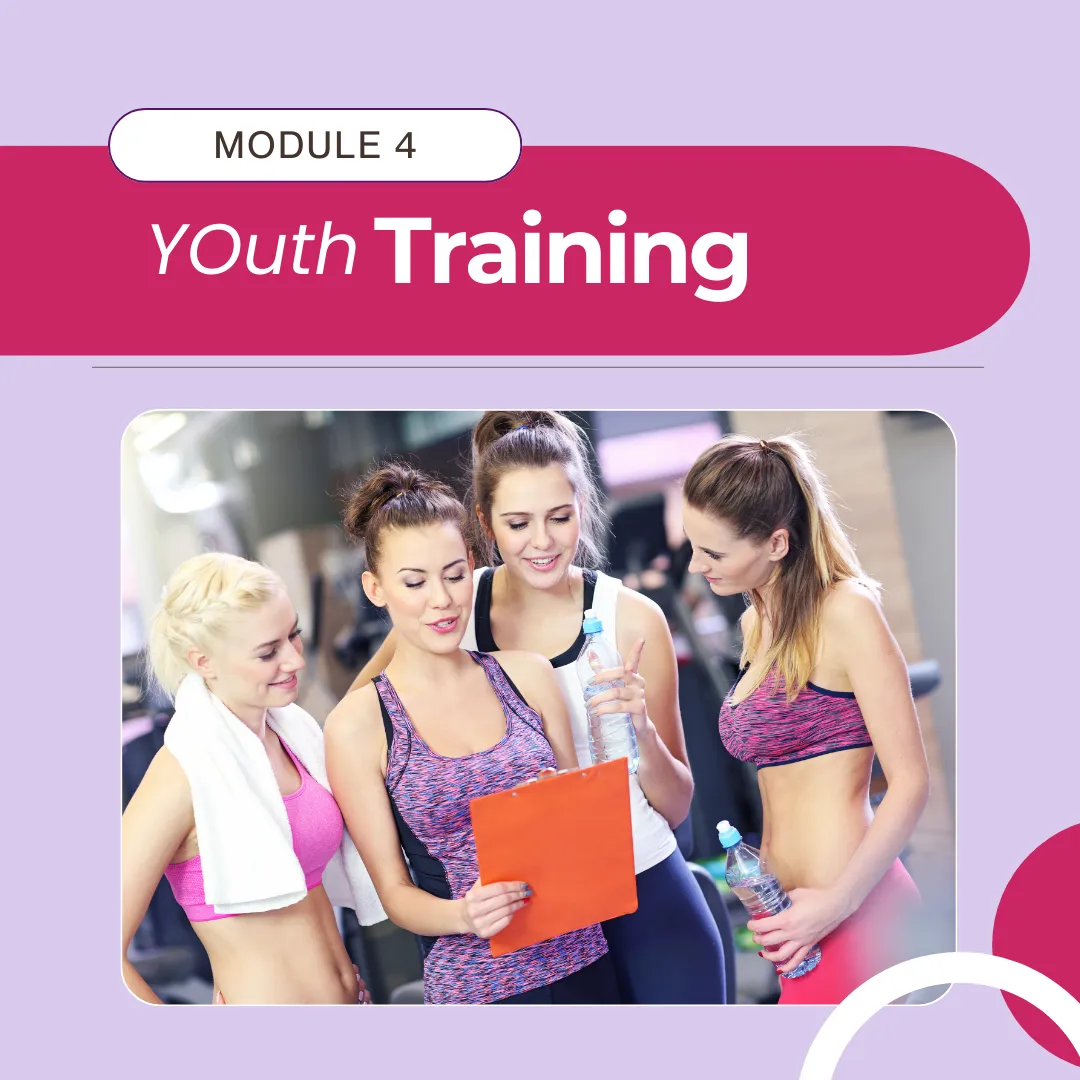 Module 4: Youth Training