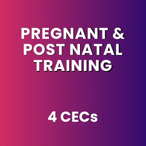 Pregnant & Post Natal Training Level 1