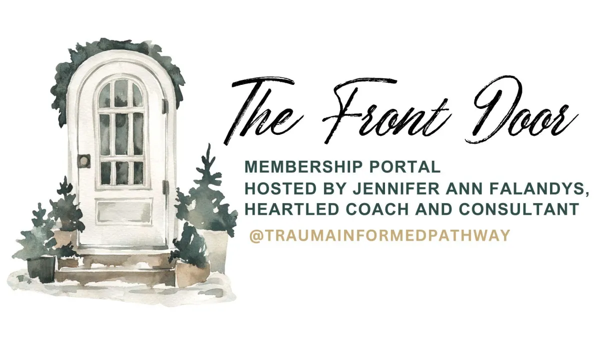 An image of a white door with green plants around it. The text reads: The Front Door Membership Portal, hosted by Jennifer Ann Falandys, Heartled Educational Consultant @jafalandys