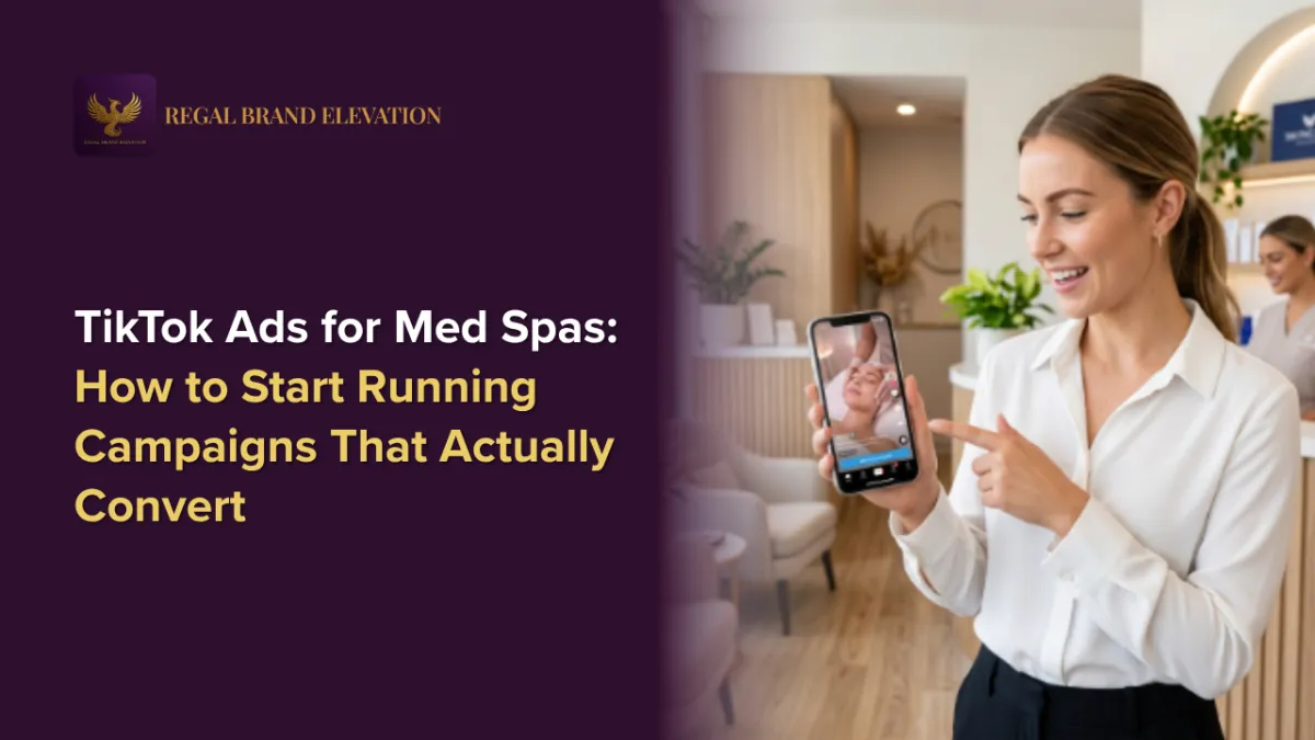 TikTok Ads for Med Spas: How to Start Running Campaigns That Actually Convert