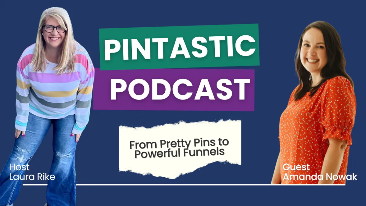 From Pretty Pins to Powerful Funnels