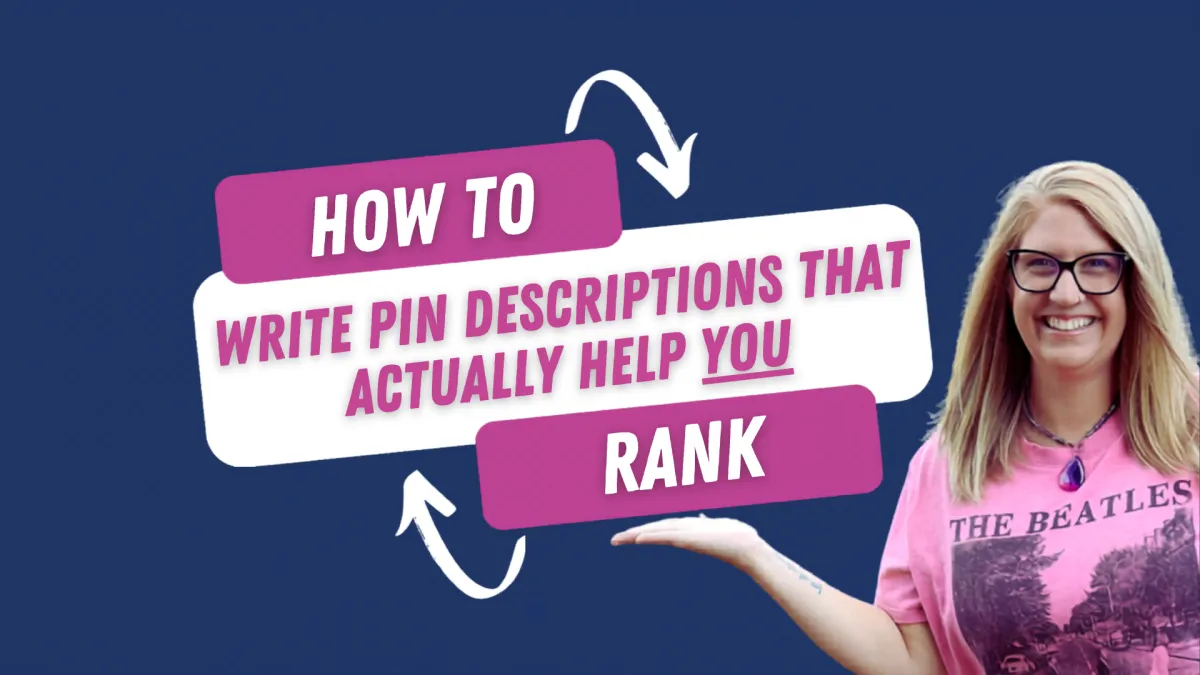 How to Write Pin Descriptions That Actually Help You Rank
