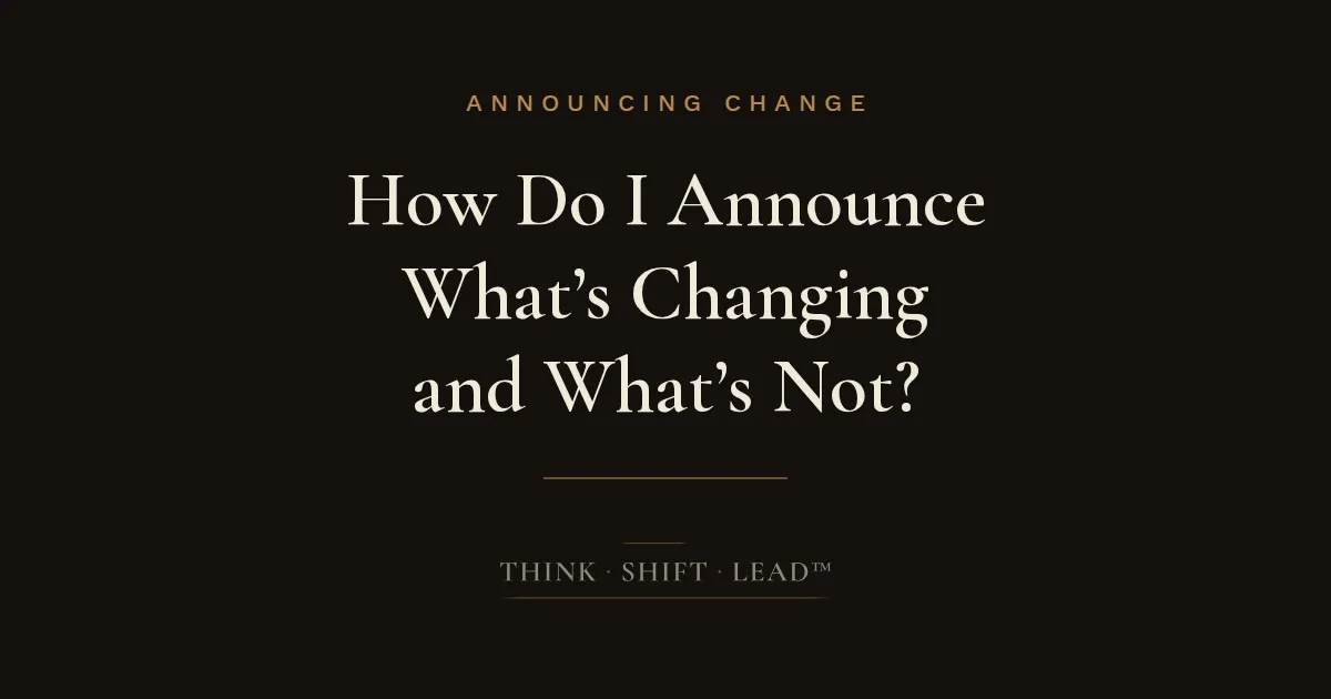 Title Card: How Do I Announce What's Changing and What's Not?