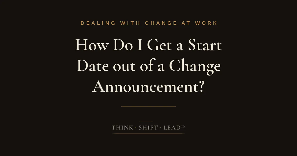 How Do I Get a Start Date out of a Change Announcement?