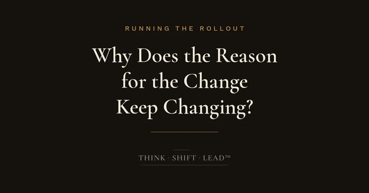 Why Does the Reason for the Change Keep Changing?