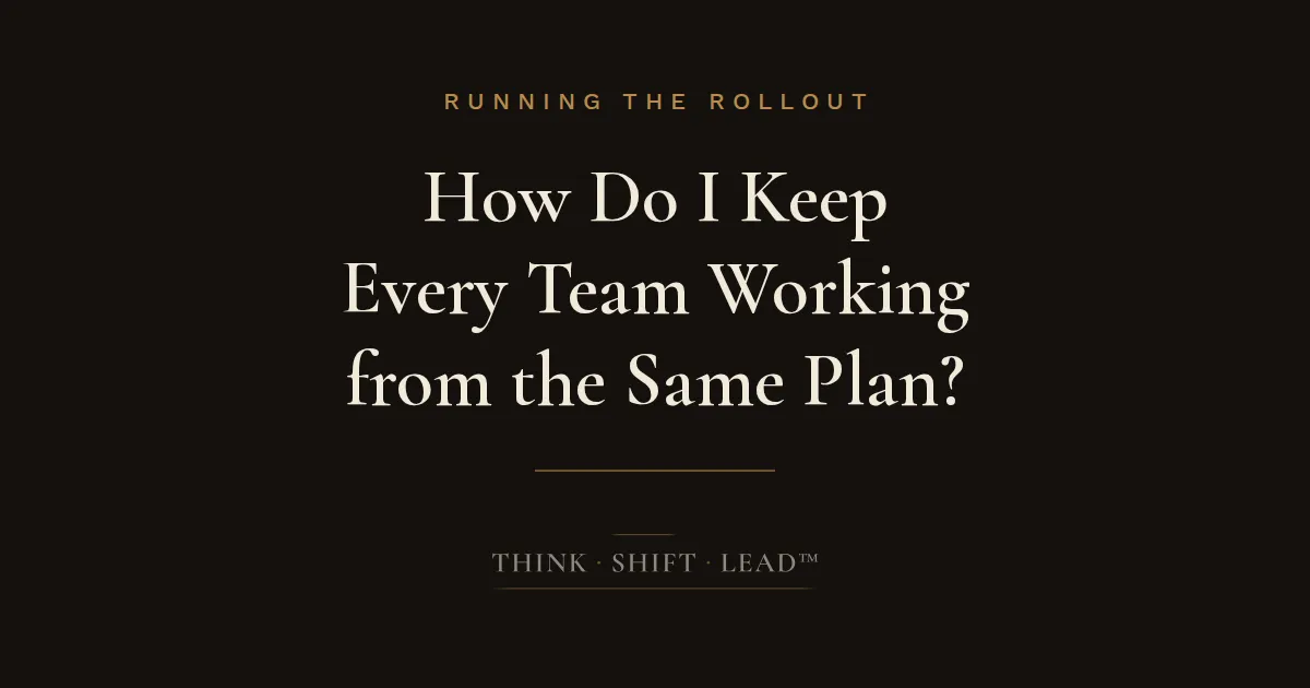 How Do I Keep Every Team Working from the Same Plan?