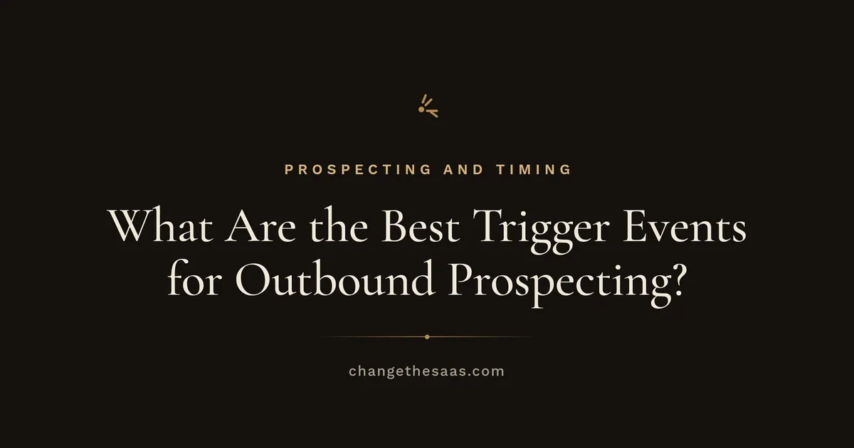 What Are the Best Trigger Events for Outbound Prospecting?