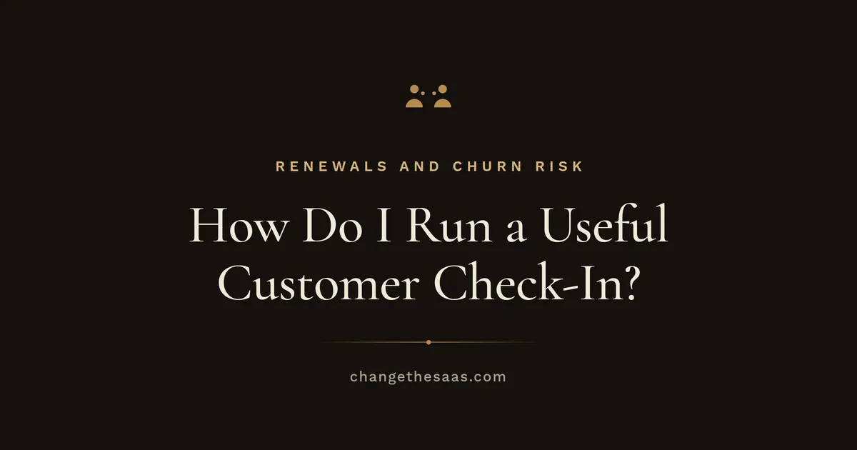 How Do I Run a Useful Customer Check-In?