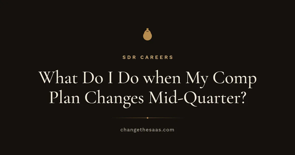 What Do I Do when My Comp Plan Changes Mid-Quarter?