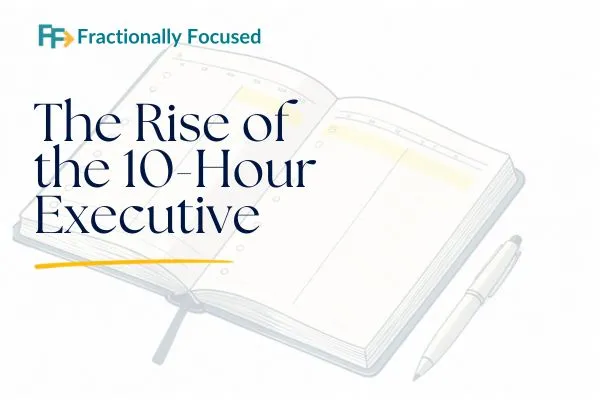 The Rise of the 10-Hour Executive