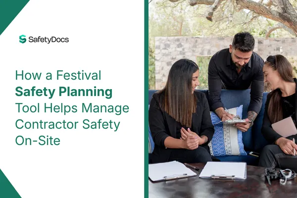 How a Festival Safety Planning Tool Helps Manage Contractor Safety On-Site