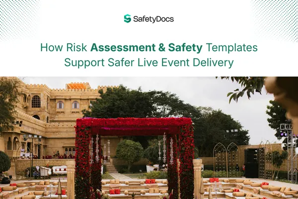 How Risk Assessment & Safety Templates Improve Event Safety