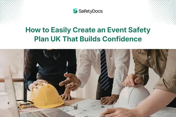 How to Create an Event Safety Plan UK That Builds Confidence