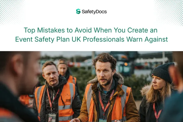 Top Mistakes to Avoid When You Create Event Safety Plan UK