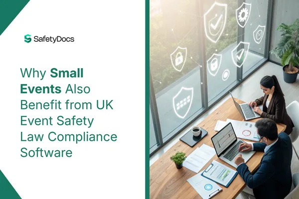 Small Events and UK Event Safety Law Compliance Software