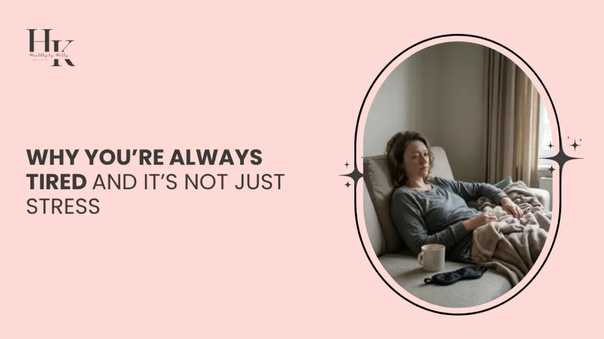 Why You're Always Tired,  Perimenopause Fatigue & Hormone Imbalance | Healthy by Holly