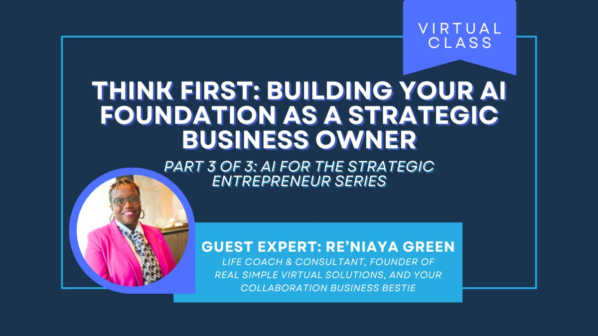 Building Your AI Foundation as a Strategic Business Owner: Part 3 - Brought to you by WE of SA