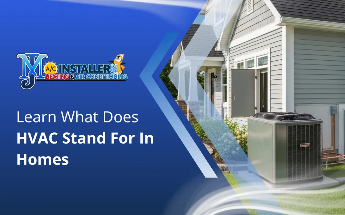 Learn What Does HVAC Stand For In Homes