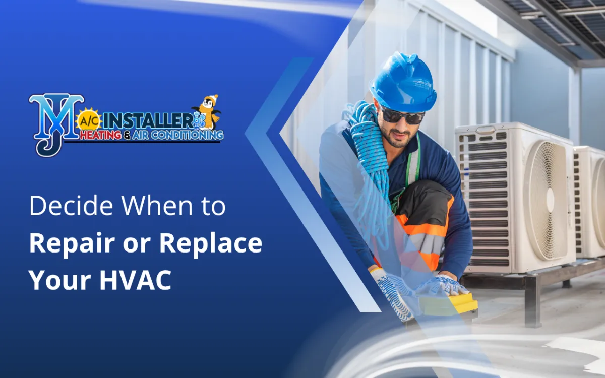 Decide When to Repair or Replace Your HVAC