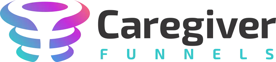 Caregiver Funnels Recruiting Automation