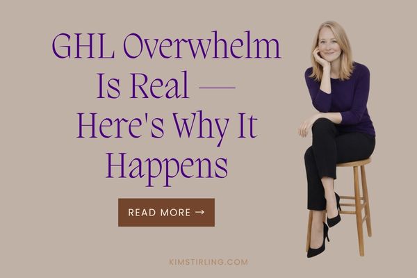 GHL Overwhelm is Real