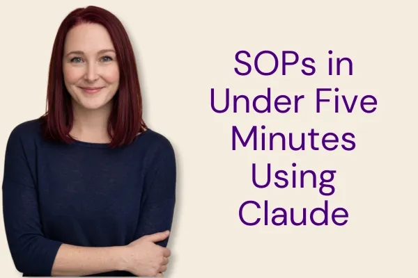 How to Write SOPs in Under Five Minutes Using Claude