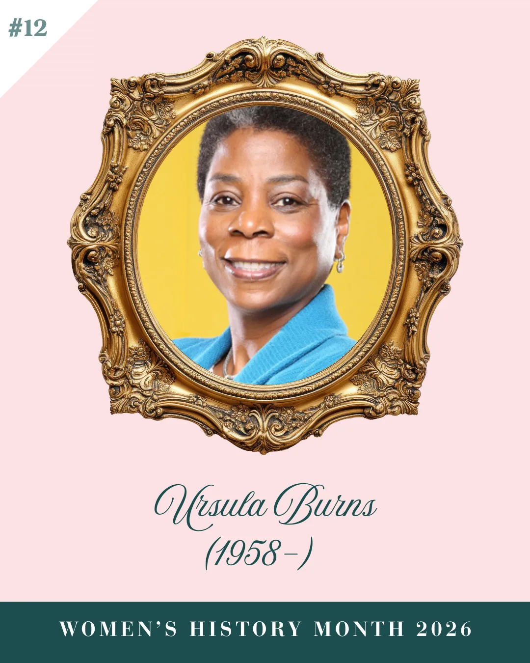 Women's History Month 2026: Day 12 - Ursula Burns 