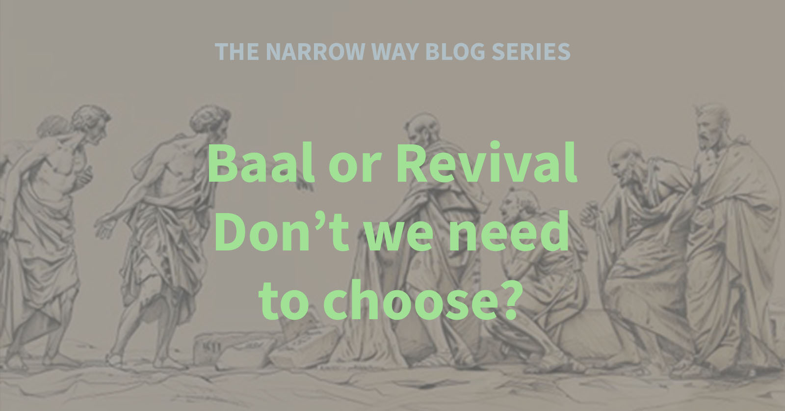 11 - Baal or Revival - Don't we need to choose?