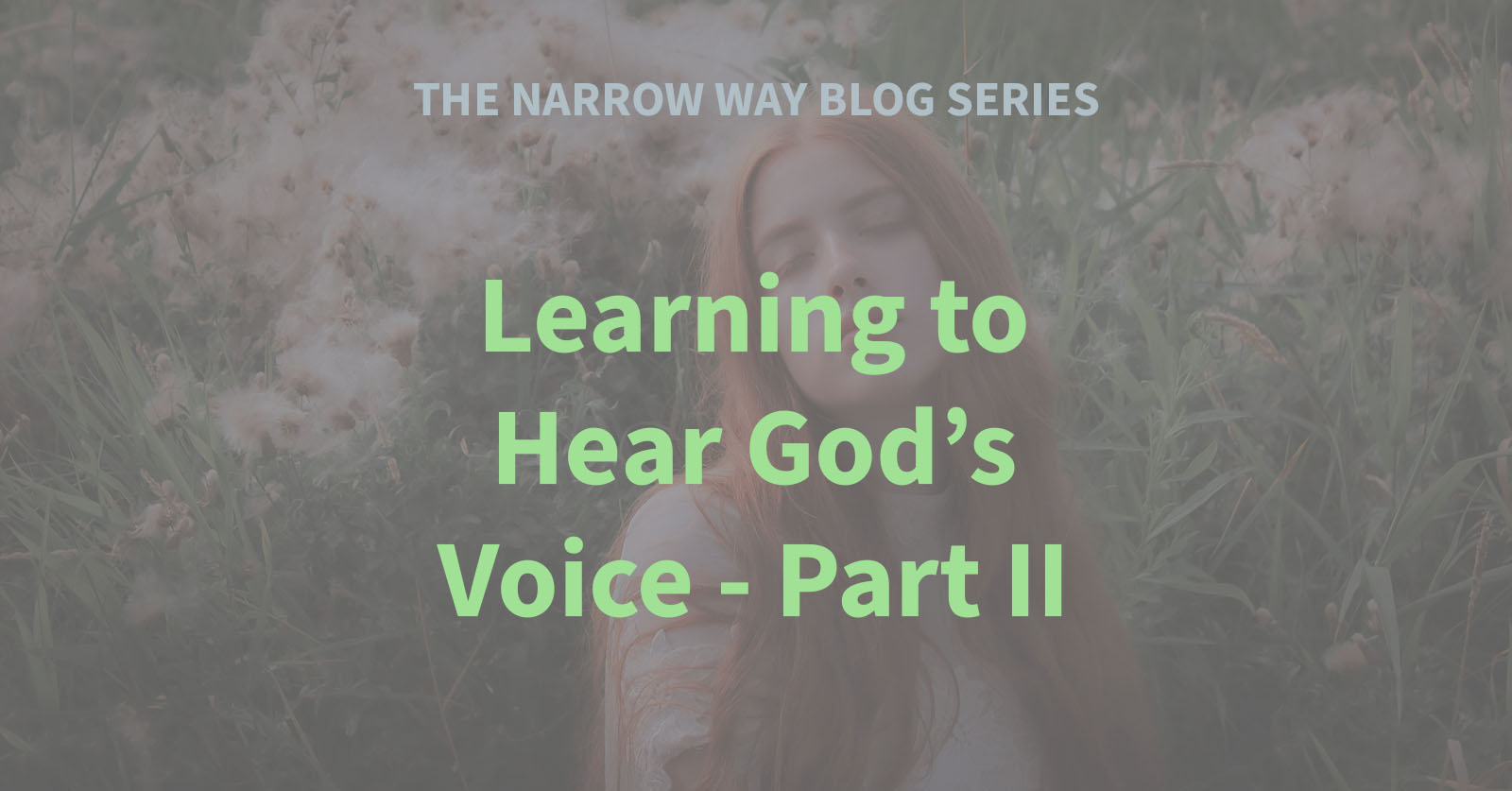 31 - Learning to Hear God's Voice - Part II