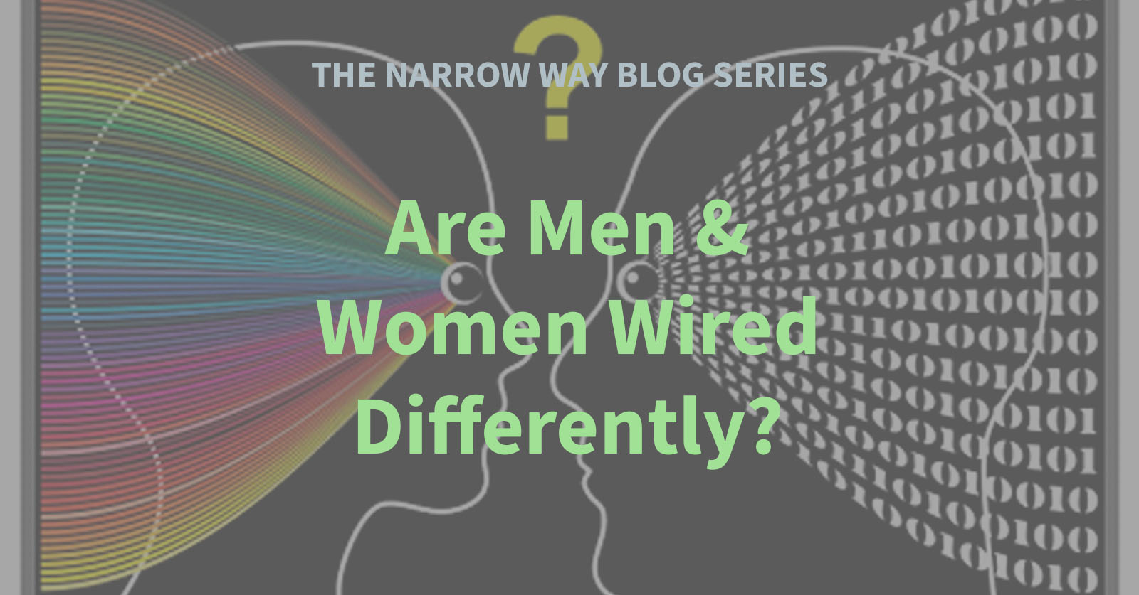 45 - Are Men & Women Wired Differently?