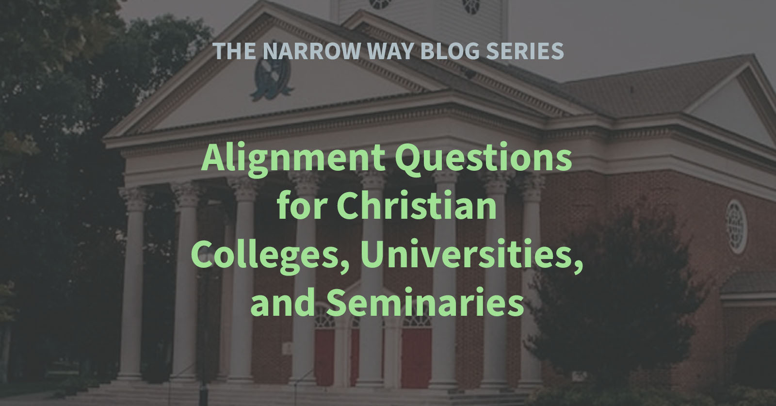63 - Alignment Questions for Christian Colleges, Universities, and Seminaries
