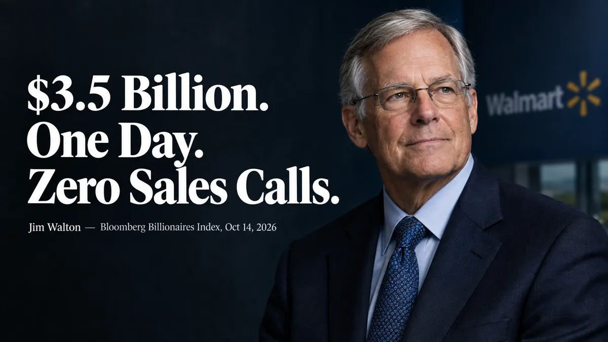 Billionaire Jim Walton — Walmart heir who made $3.53 billion in a single day on October 14 2026 without a single sales call, and the selling system lesson every startup founder needs right now