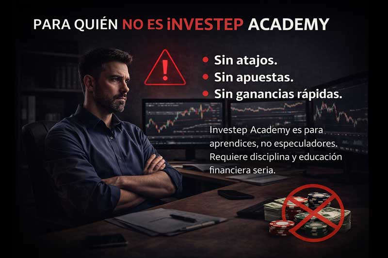 Para Quién NO es Investep Academy