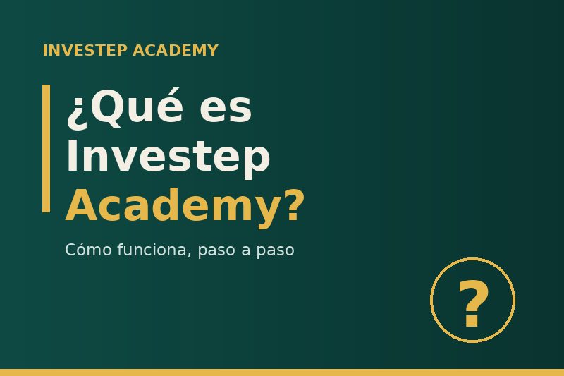 ¿Qué es Investep Academy y Cómo Funciona