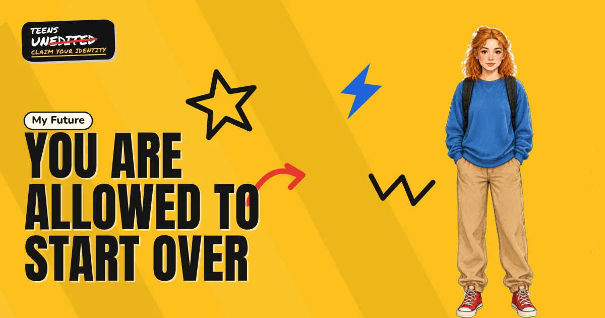 You Are Allowed to Start Over