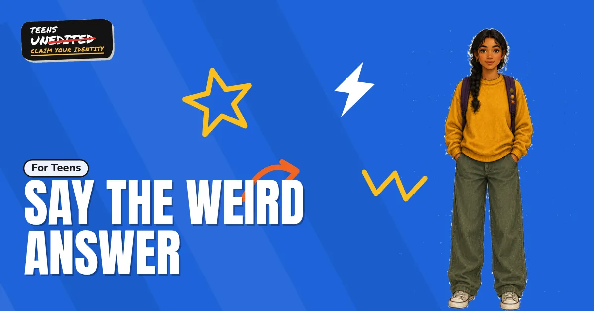 Say the Weird Answer