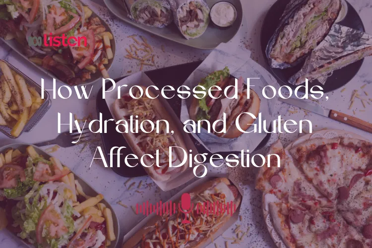 Gut Health and the Modern Diet: Understanding the Impact of Food on Digestion
